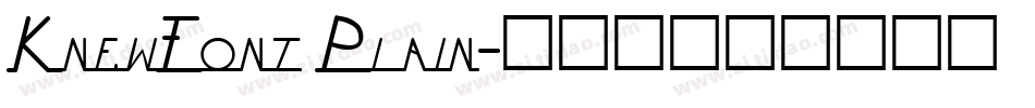 KnewFont Plain字体转换